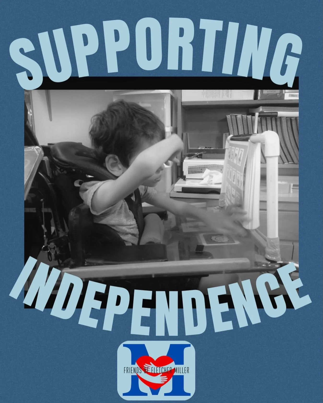 Independence is always at the forefront when considering best devices, assistive tech, or materials for students to learn with. Friends of Fletcher Miller supports our incredible students and staff as they navigate these important decisions to allow 