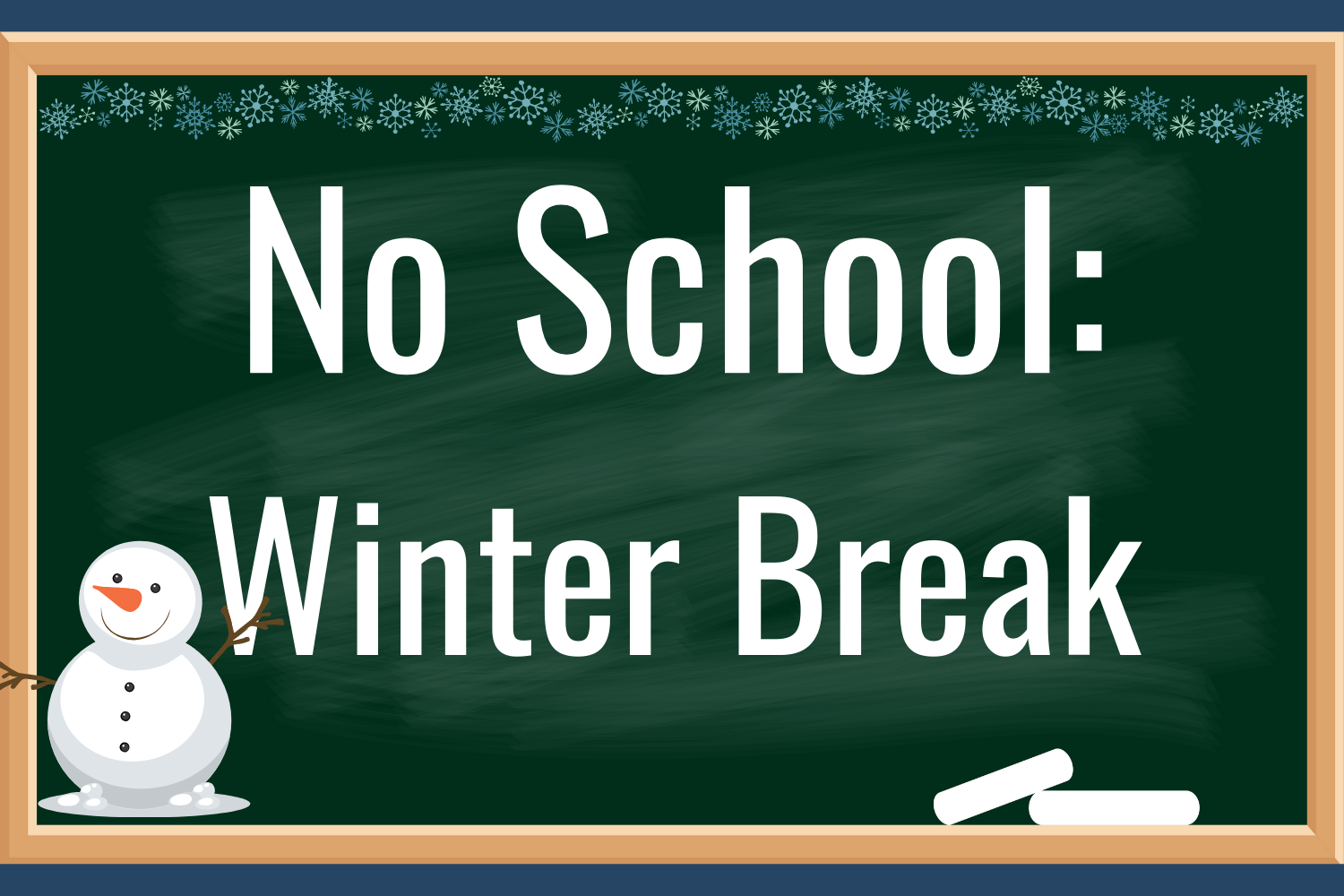 No School - Winter Break