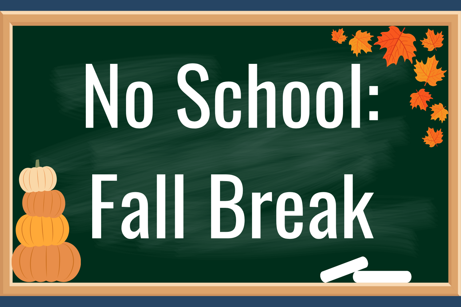 No School - Fall Break