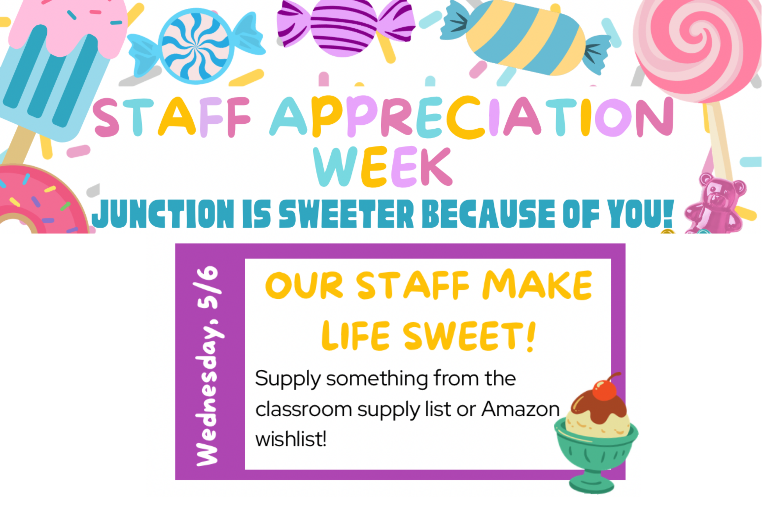 Teacher and Staff Appreciation: Our Staff Makes Life Sweet!