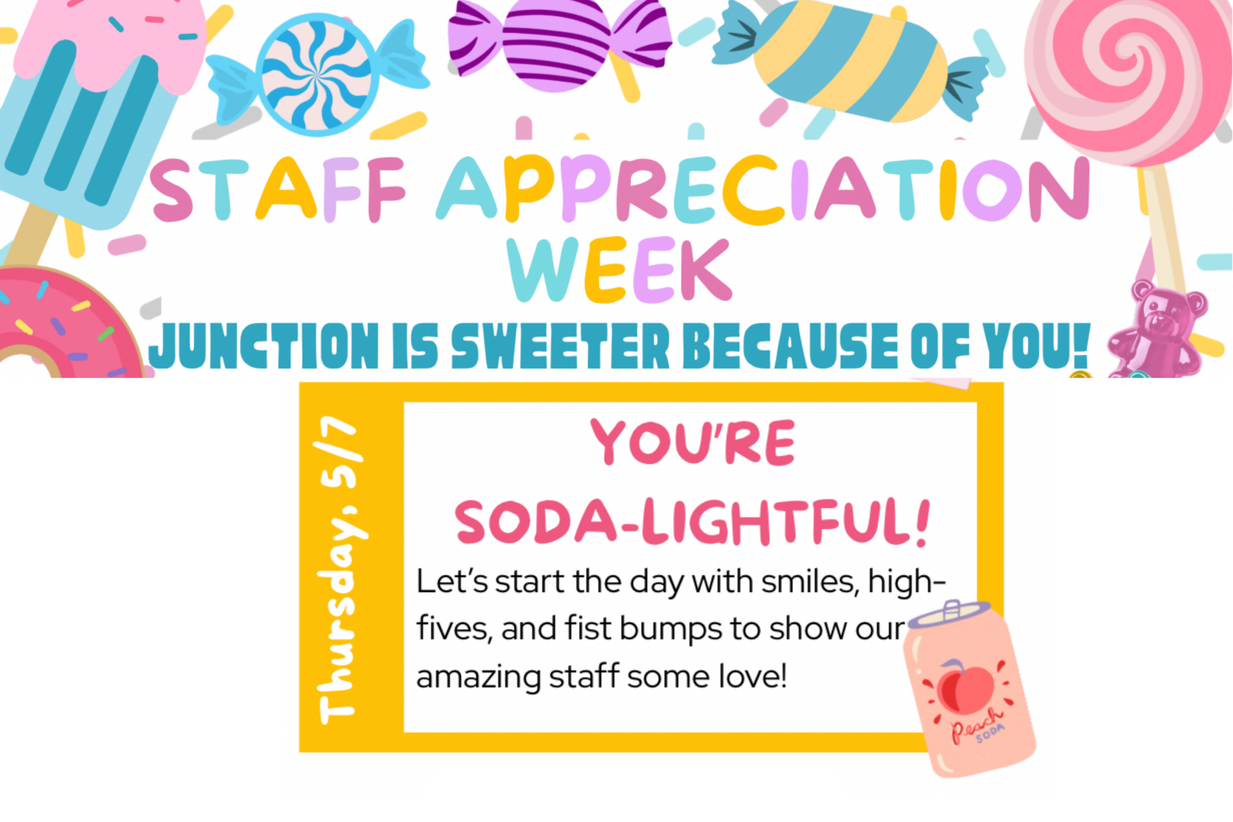 Teacher and Staff Appreciation: You’re Soda-Lightful!