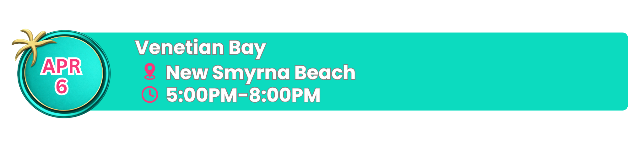 Travel event banner with palm tree graphic, date April 6, location Venetian Bay New Smyrna Beach, time 5:00PM to 8:00PM, background in teal with white and pink text.