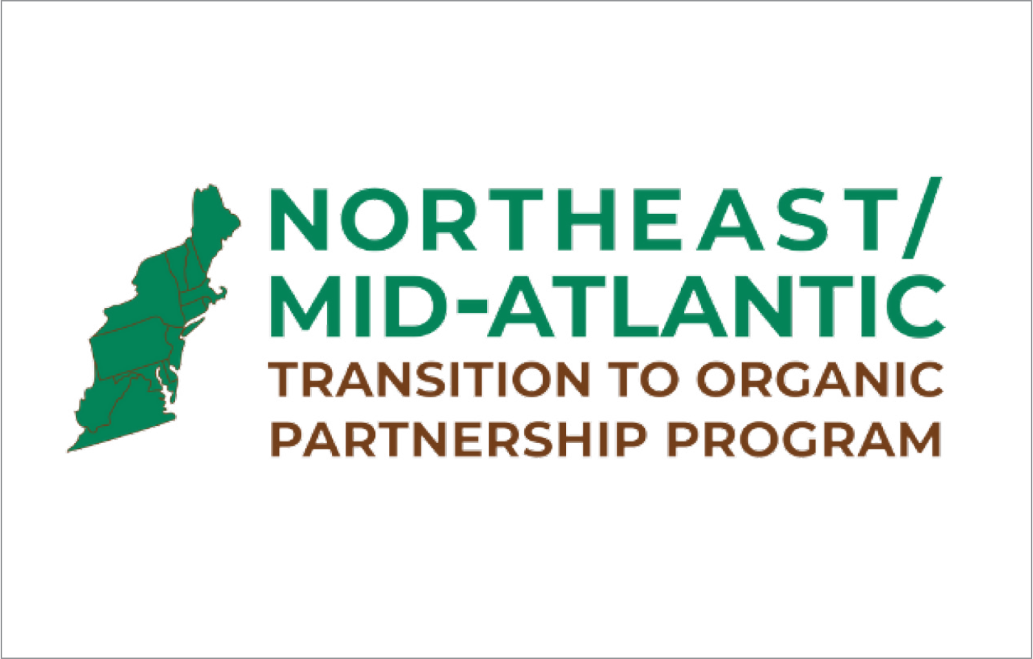 Map of the Northeast and Mid-Atlantic regions of the United States with the text 'NORTHEAST/Mid-Atlantic Transition to Organic Partnership Program'.
