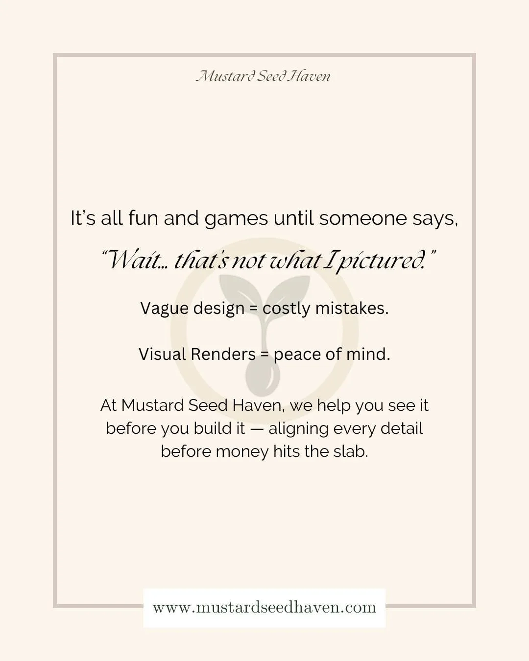 It&rsquo;s all fun and games until someone says,

&ldquo;Wait&hellip; that&rsquo;s not what I pictured.&rdquo; 👀

That one sentence can cost thousands in rework, lost time, and frustration.

Because vague design doesn&rsquo;t just cause confusion &m