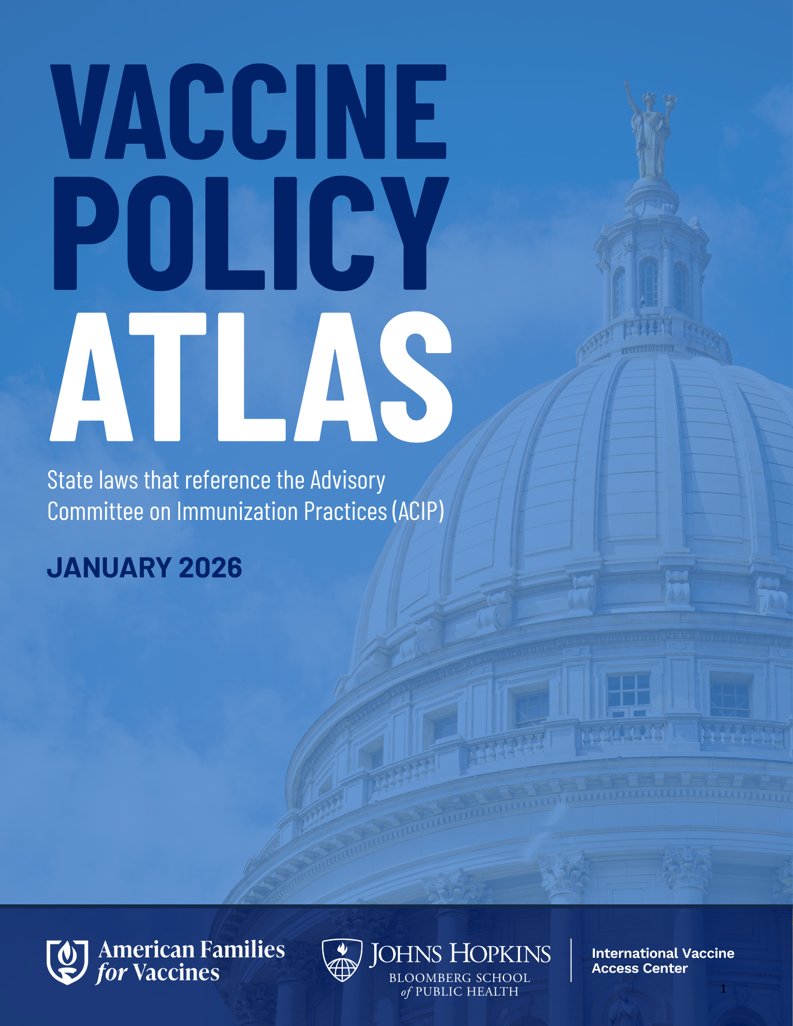 Photograph of a capitol building overlaid with blue, feautring the words "Vaccine Policy Atlas" January 2026