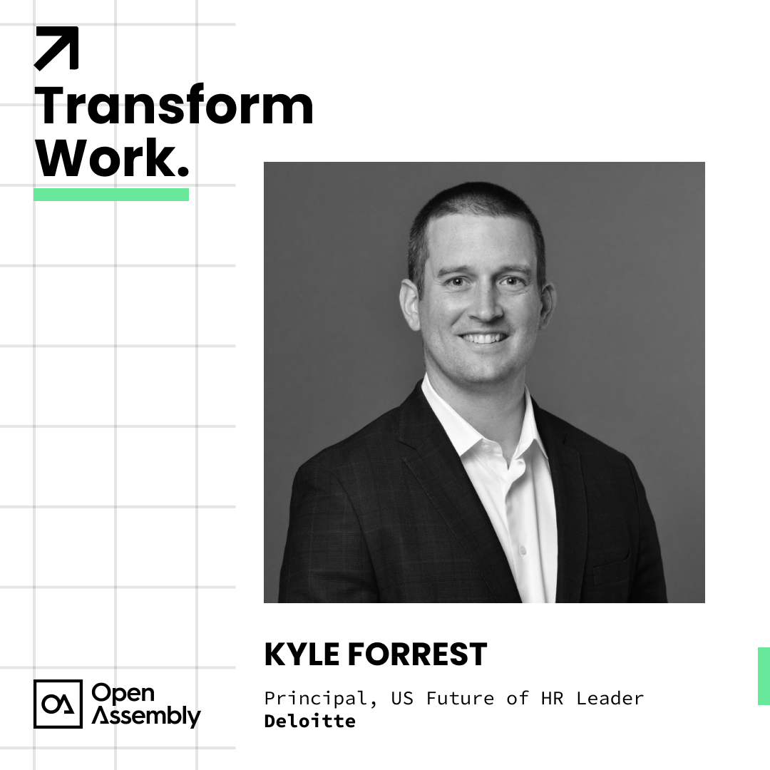 Transform Work with Kyle Forrest, Principal and Future of HR Leader at Deloitte