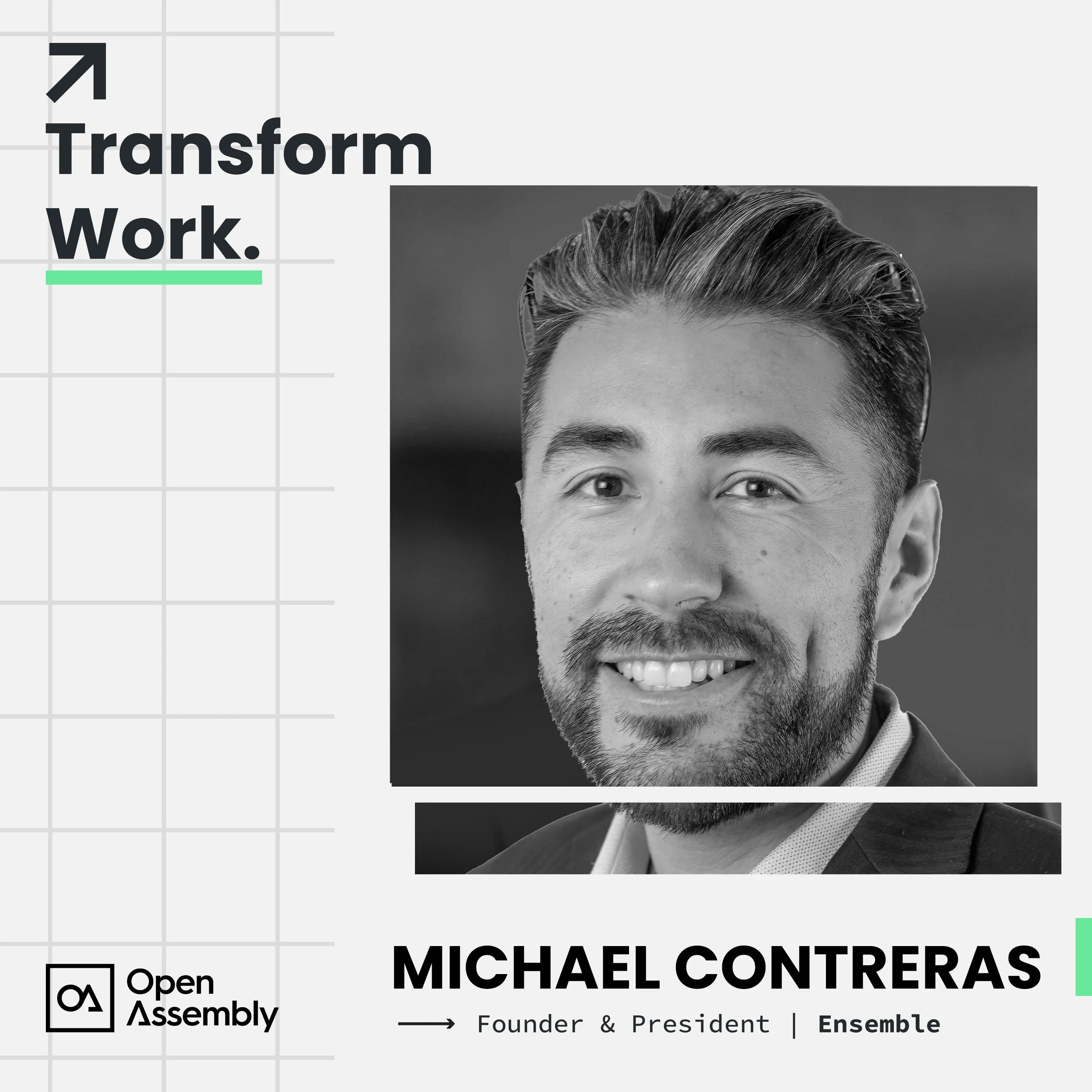 Transform Work with Michael Contreras, Founder of Ensemble