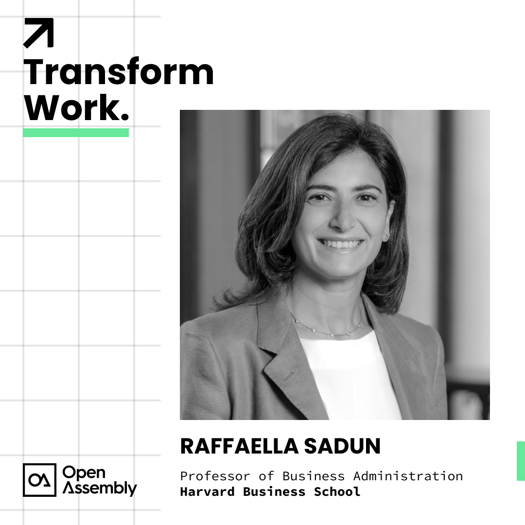Transform Work with Raffaella Sadun, Professor of Business Administration at Harvard Business School