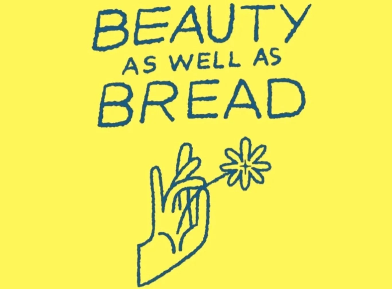 Beauty As Well As Bread