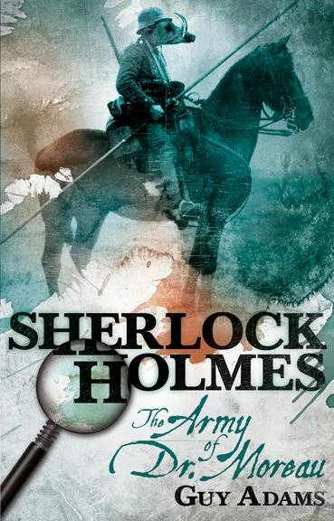 Book Review: ‘Sherlock Holmes – The Army of Dr Moreau’