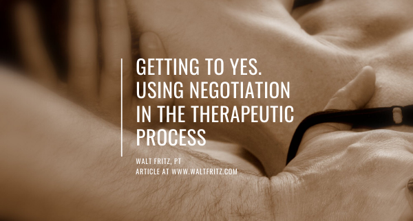 Getting to yes. Using negotiation in the therapeutic process