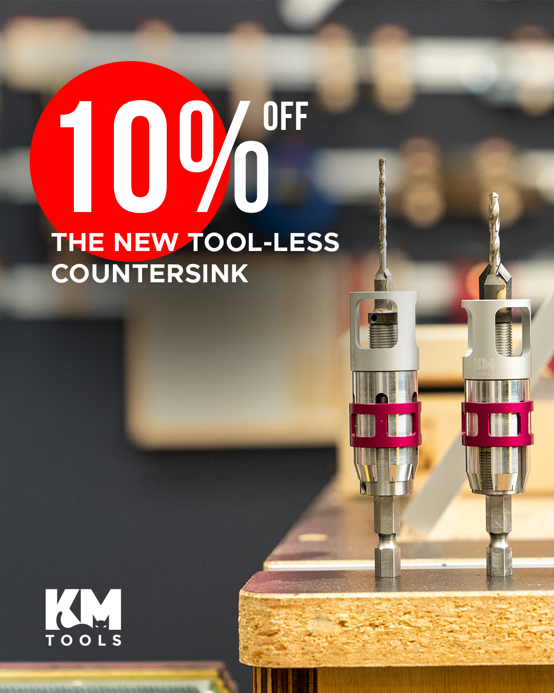 10% off the Tool-less countersink