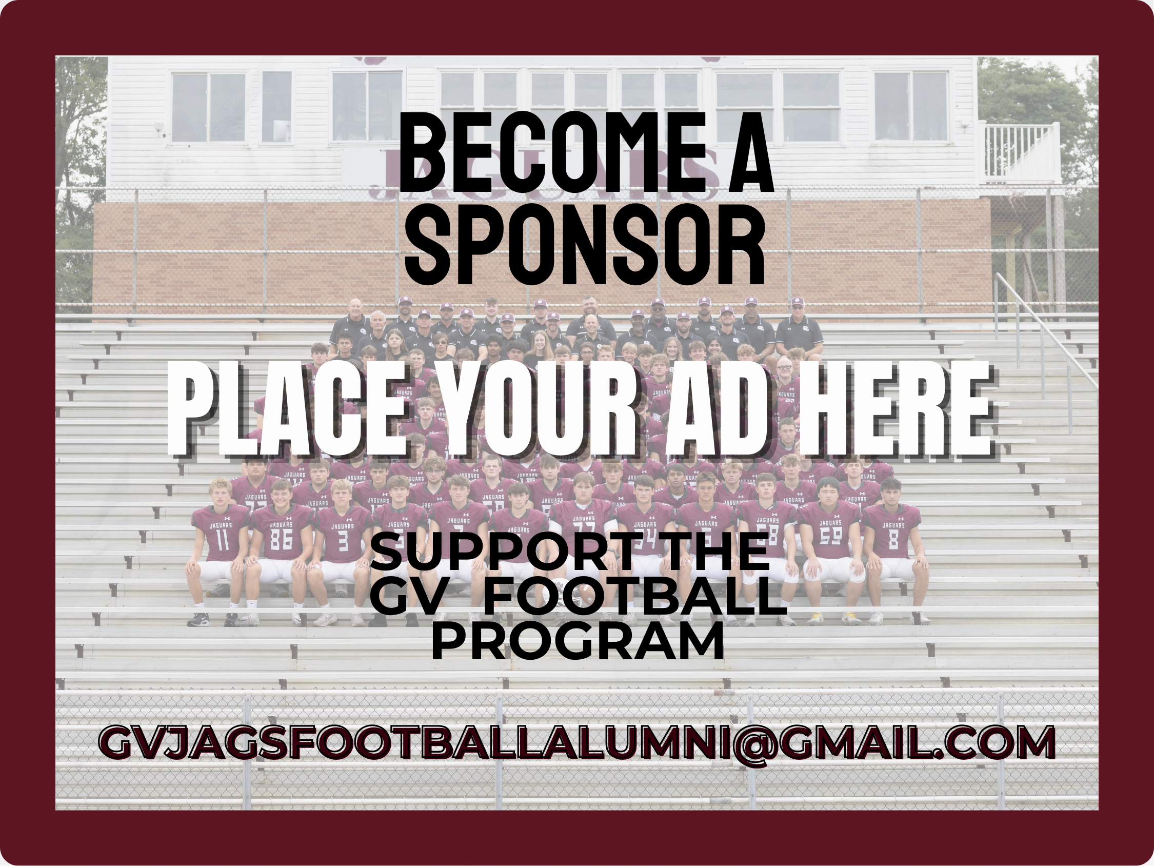 A promotional poster with a white background and dark text that reads, 'Become a Sponsor. Place Your Ad Here. Support the GV Football Program'.