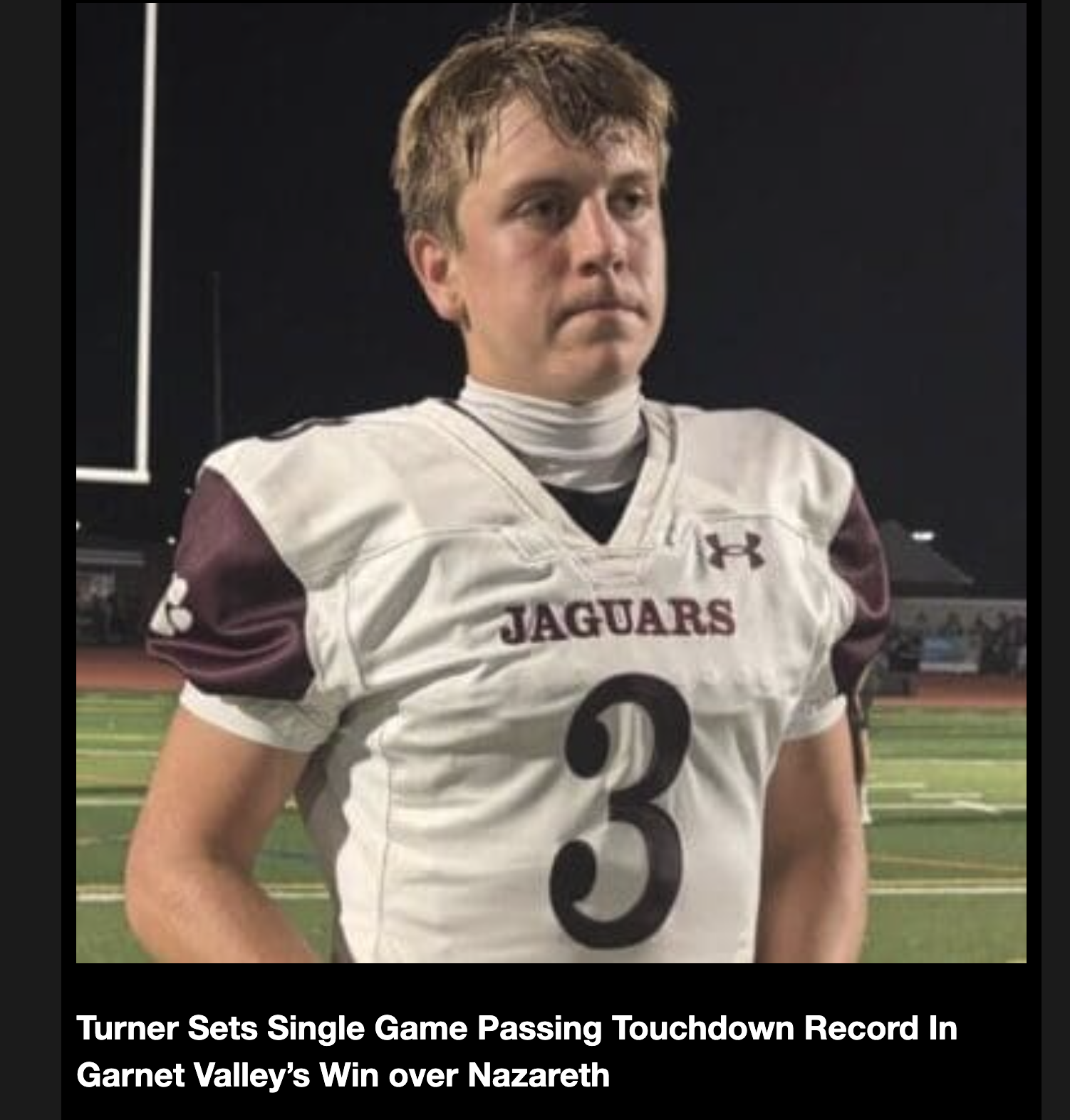 Turner Sets Single Game Passing Touchdown Record In Garnet Valley’s Win over Nazareth
