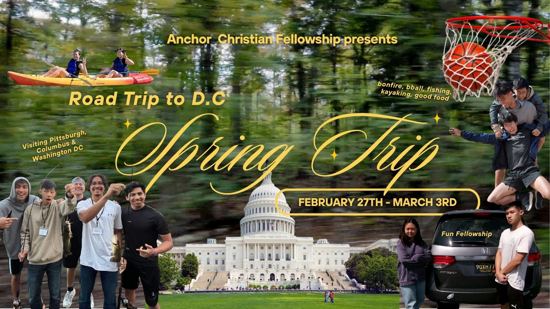 Promotional graphic for a spring trip to Washington D.C. by Anchor Christian Fellowship, featuring a background of blurred forest, images of people kayaking, playing basketball, fishing, and taking photos, with the U.S. Capitol building in the center, and text highlighting activities like visiting Pittsburgh, Columbus, Washington D.C., bonfire, fishing, kayaking, and good food, along with trip dates from February 27th to March 3rd.