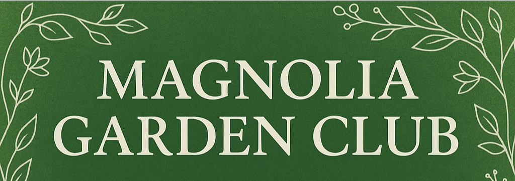 Magnolia Garden Club