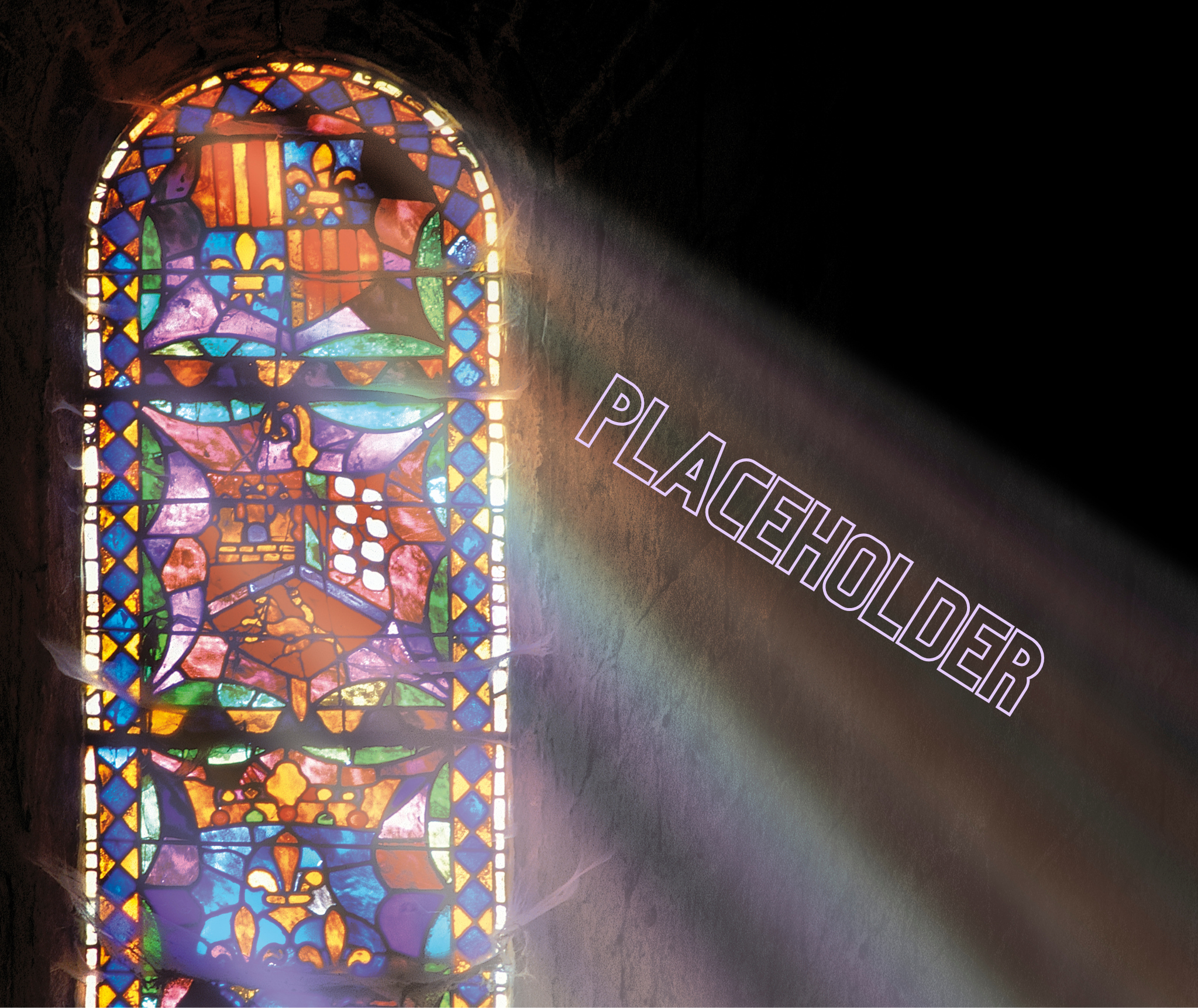 Colorful stained glass window with light shining through and the words 'PLACEHOLDER' projected on the wall.