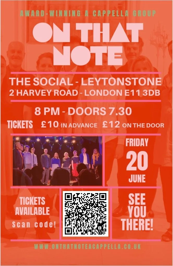 Flyer for an a cappella concert titled 'On That Note,' featuring an award-winning group at The Social in London, with event details, ticket prices, a QR code for tickets, and a photo of the group performing.