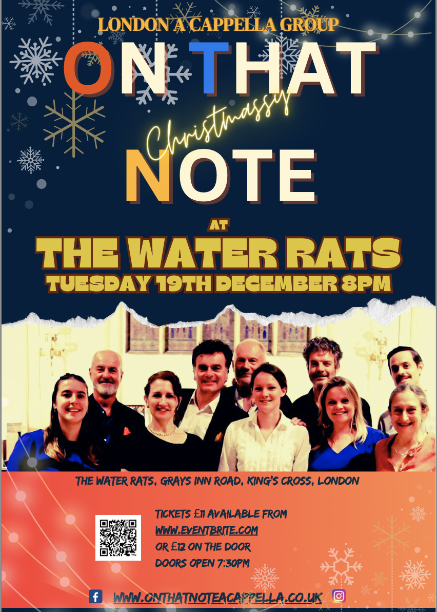 Event poster for 'On That Note' at The Water Rats, featuring a group photo of performers and details about the Christmas event on December 19th at 8 PM, with ticket info and social media icons.