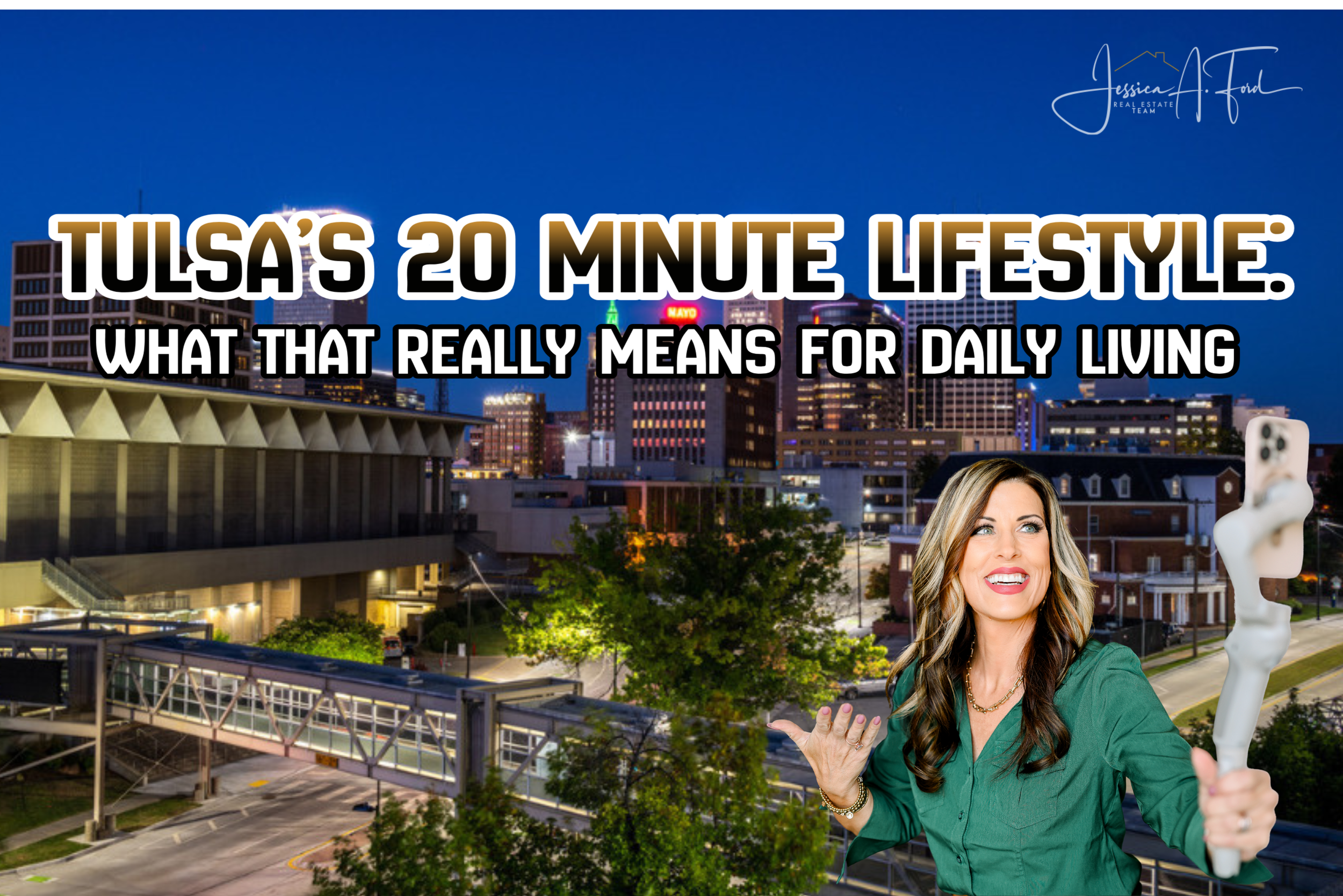 Tulsa’s 20 Minute Lifestyle: What That Really Means for Daily Living