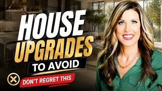 11 Horrible Home Upgrades You'll Regret | Do NOT Make These Mistakes in Oklahoma