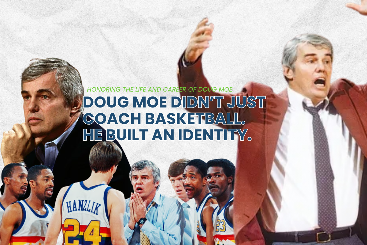 Doug Moe Didn’t Just Coach Basketball. He Built An Identity.