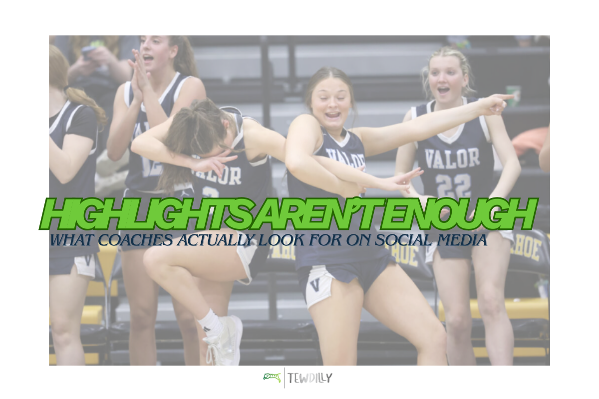 Highlights Aren’t Enough: What coaches actually look for on social media
