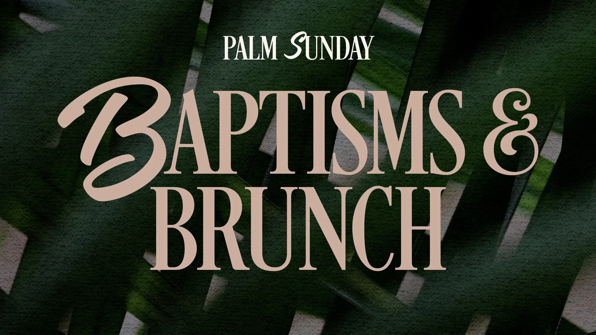 Palm Sunday: Baptisms