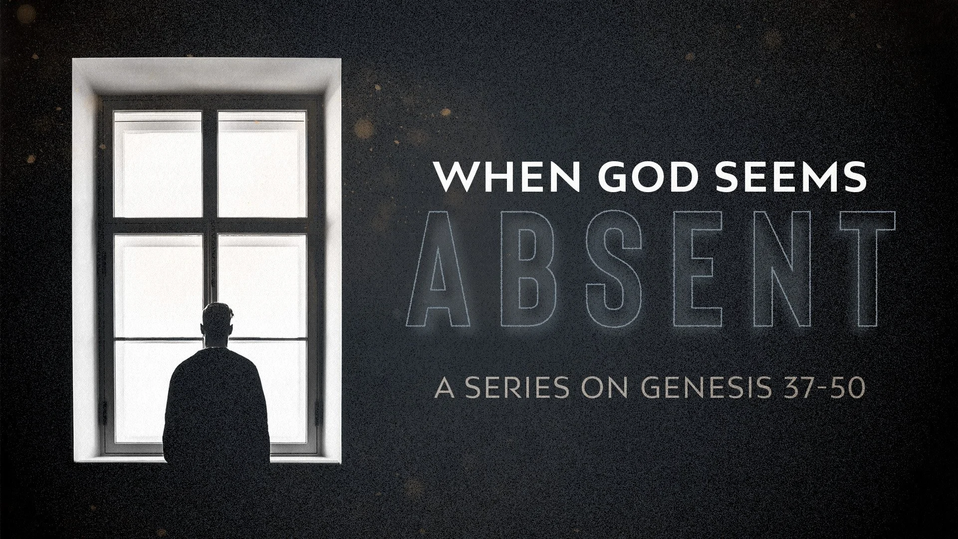 When God Seems Absent - W1