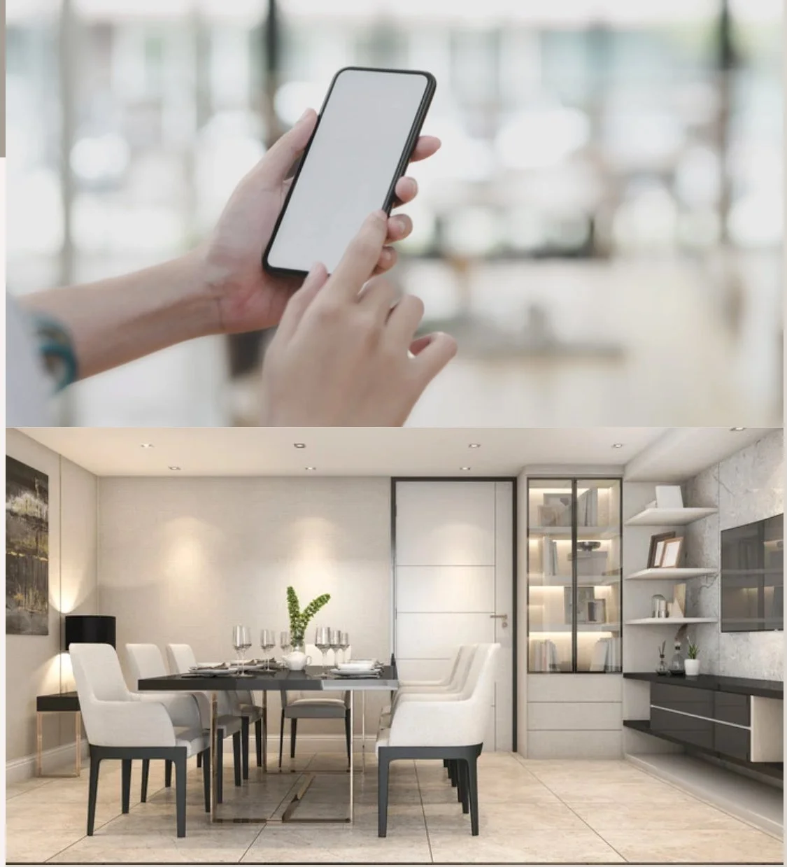 A person holding a smartphone in an indoor setting in the top image, and a modern, well-lit dining room with a table, chairs, and built-in shelves in the bottom image.