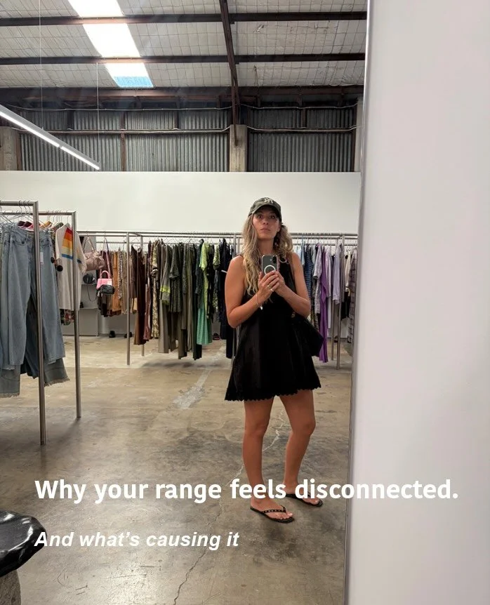 If your range feels a bit off, it&rsquo;s rarely the product itself.
Most brands don&rsquo;t have a design problem. They have a direction problem.

Everything gets added in to try and solve the problem. New ideas, new styles, new pieces&hellip;but no