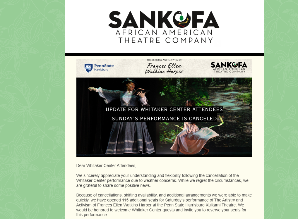 A digital notice from Sankofa African American Theatre Company with a Penn State Harrisburg logo, announcing the cancellation of a performance by Frances Ellen Watkins Harper due to weather, including images of a woman in period costume on stage and 