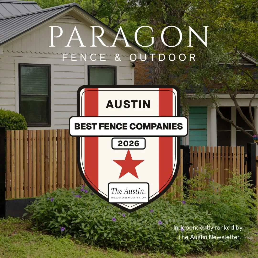 Paragon Fence &amp; Outdoor has been named on The Austin Newsletter&rsquo;s 2026 best fence companies list. 

The Austin Newsletter is a local, independent, weekly newsletter about where to eat, what to do, and what to know in Austin.

The list is re