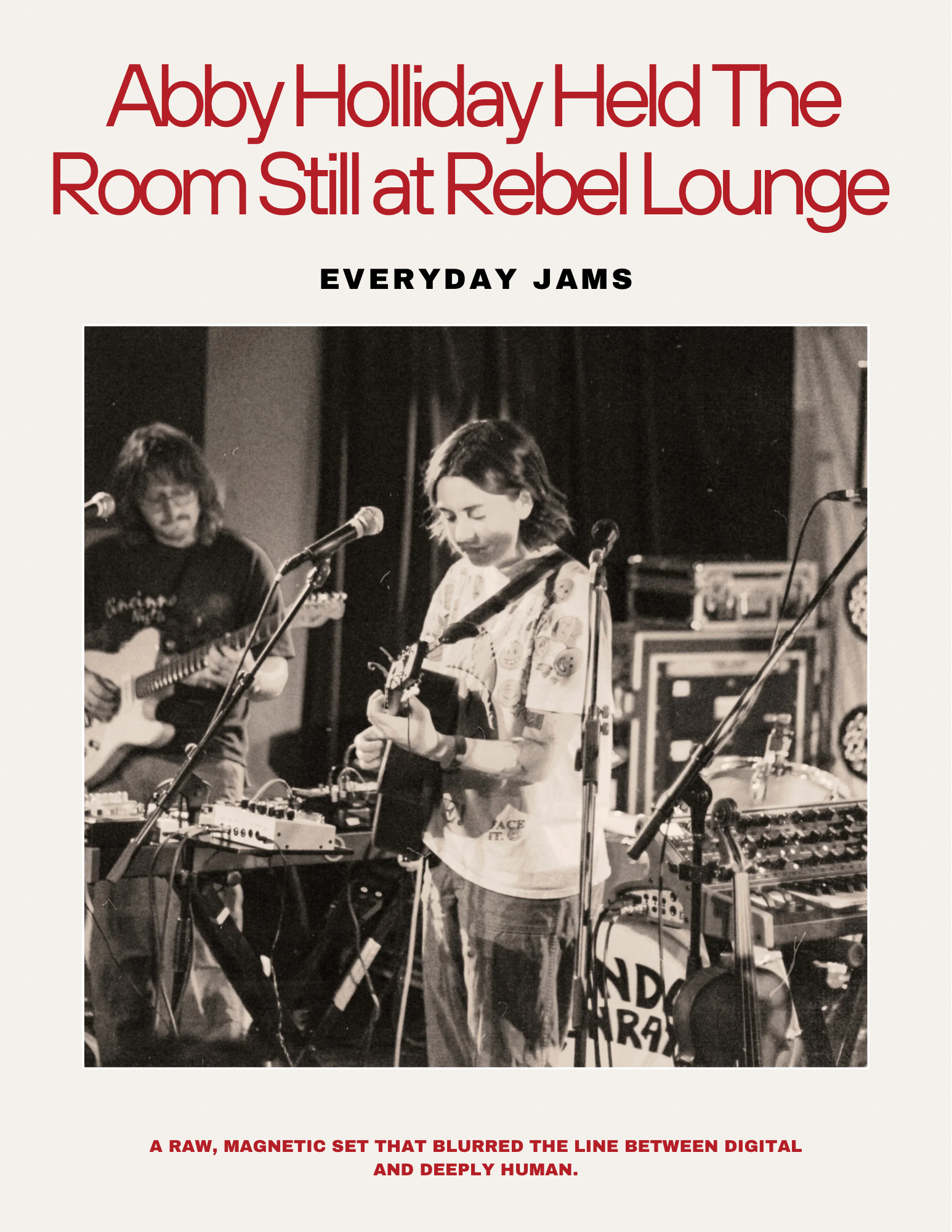 Abby Holliday held the room still at Rebel Lounge