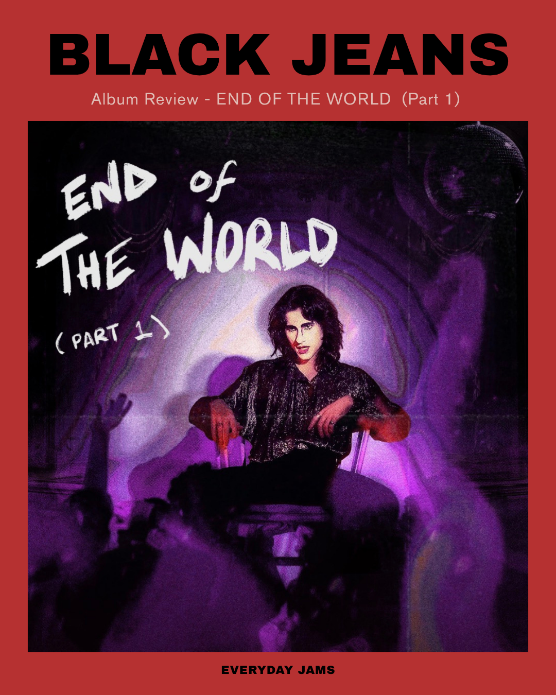 Album Review: BlackJeans Turns the Apocalypse Into a Party on END OF THE WORLD (Part 1)