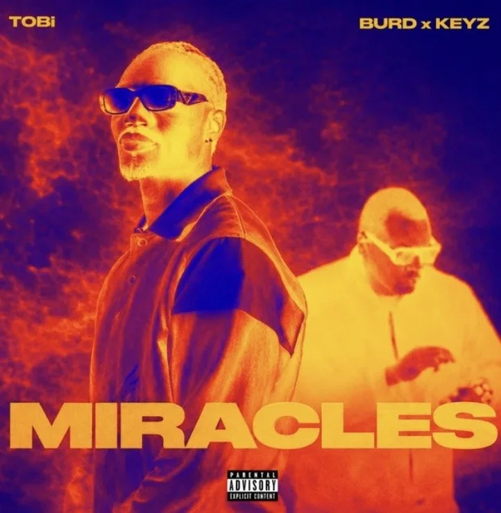 In The Rotation: Burd &amp; Keyz feat. TOBi “Miracles”