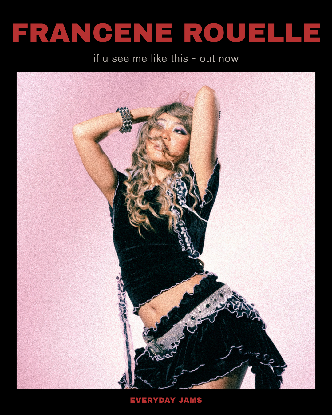 francene rouelle on if u see me like this, Finding Confidence, and Letting Go of Outside Opinions