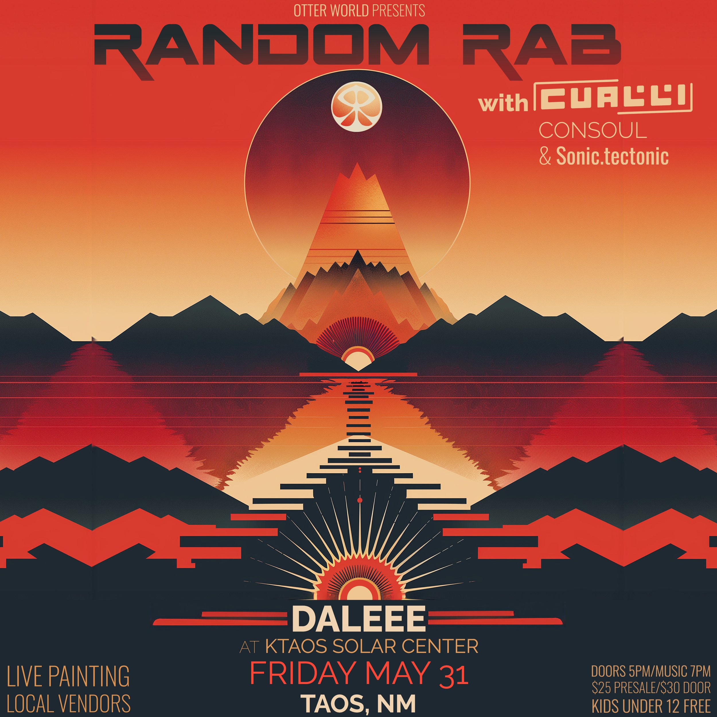Event poster for 'Random Rab' with Cualli at Ktaos Solar Center in Taos, New Mexico, on Friday, May 31. Features a geometric mountain and sun design in red, orange, and black tones, with details about live painting, local vendors, and ticket prices.