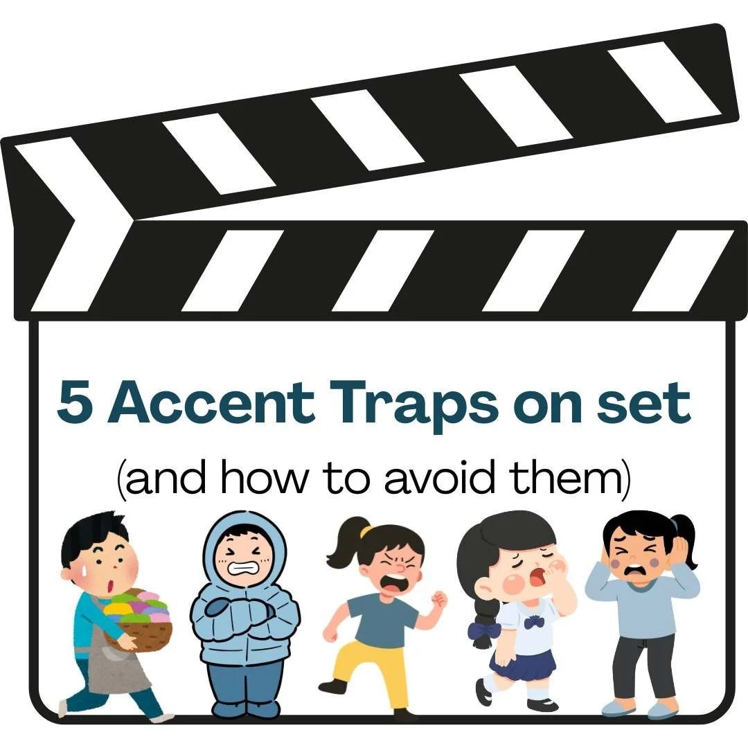 5 Accent Traps on set and how to avoid them