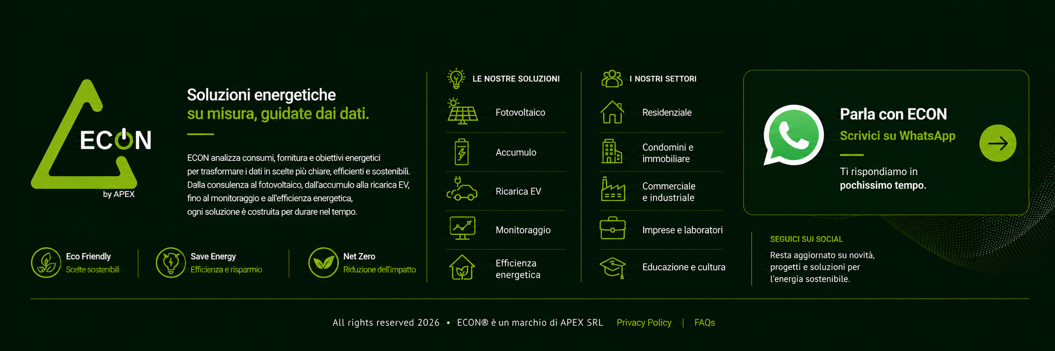 soluzioni di fotovoltaico, accumulo, microeolico, ricarica EV, monitoraggio ed efficienza energetica per residenziale, condomini, commerciale e industriale.