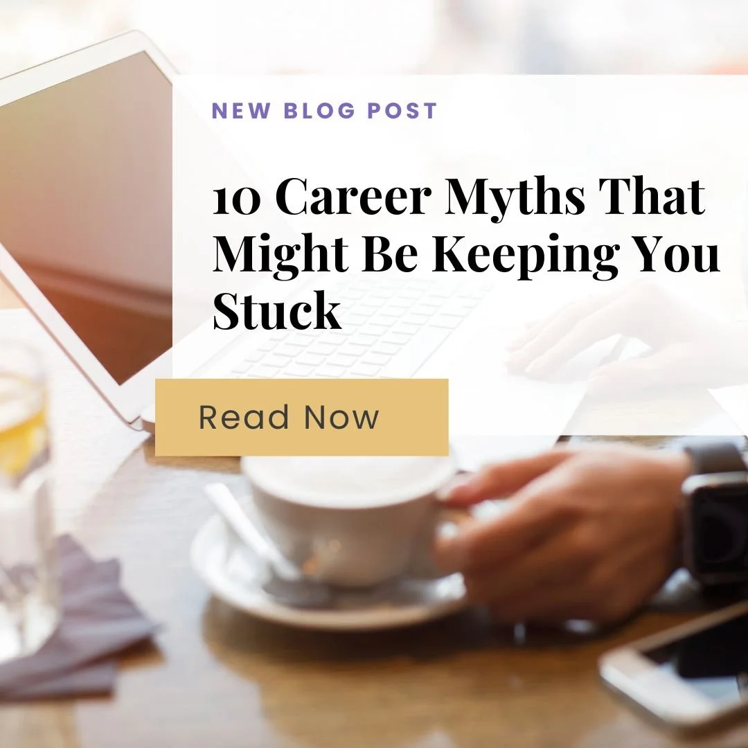 10 Career Myths That Might Be Keeping You Stuck
