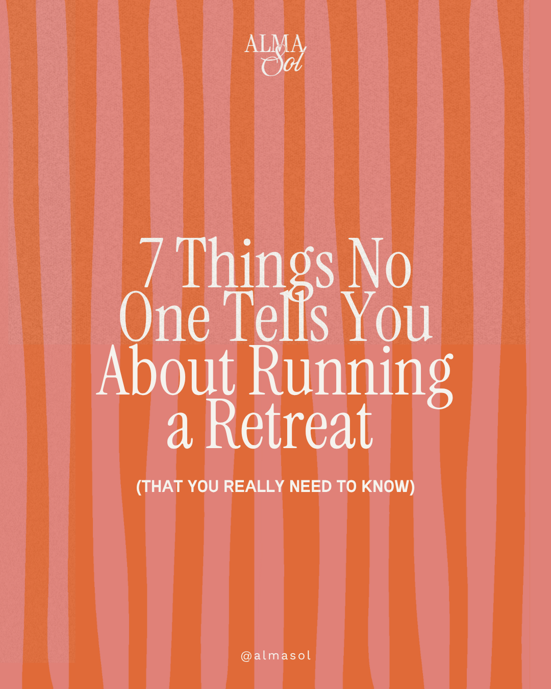 7 Things No One Tells You About Running a Retreat (That You Really Need to Know)