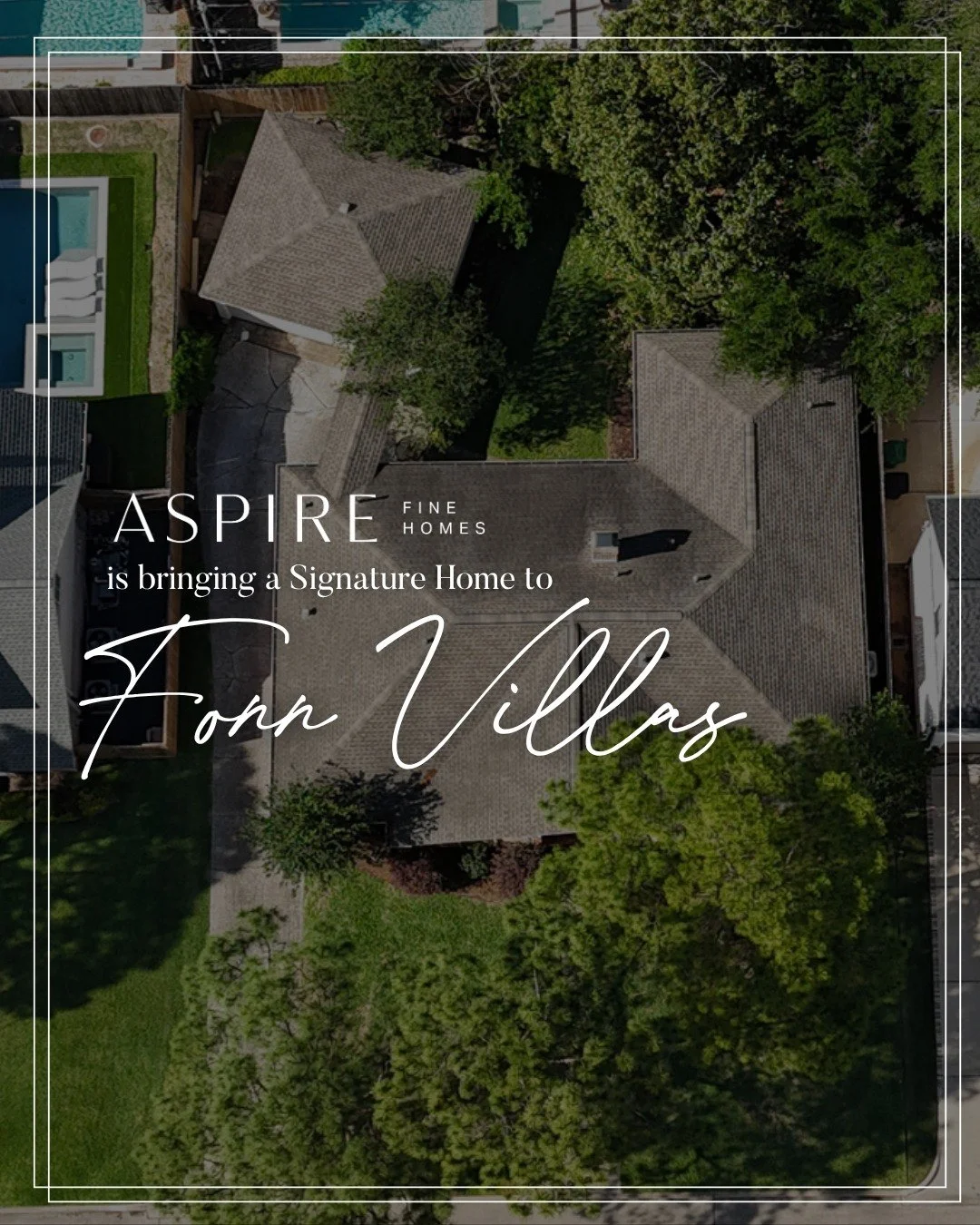 We&rsquo;re excited to share that Aspire Fine Homes will soon be bringing a Signature Home to Fonn Villas.

This Memorial West neighborhood is one we&rsquo;ve built in before, and we&rsquo;re looking forward to returning with a new project. More deta