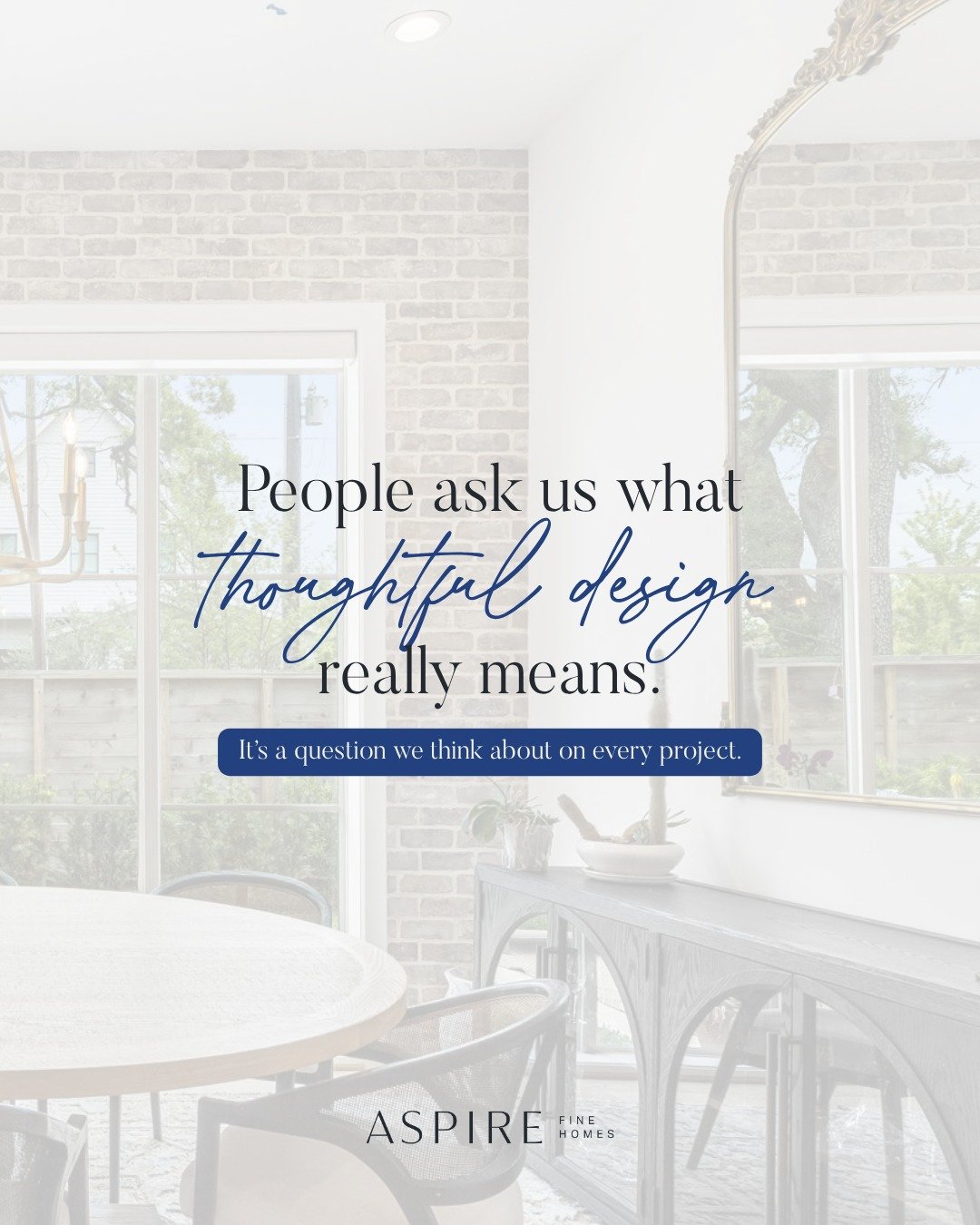 People often ask what thoughtful design actually means.

It&rsquo;s not just about how a home looks on day one. It&rsquo;s about how you move through the space, how you host, how your routines unfold, and how the home supports your day-to-day life ov