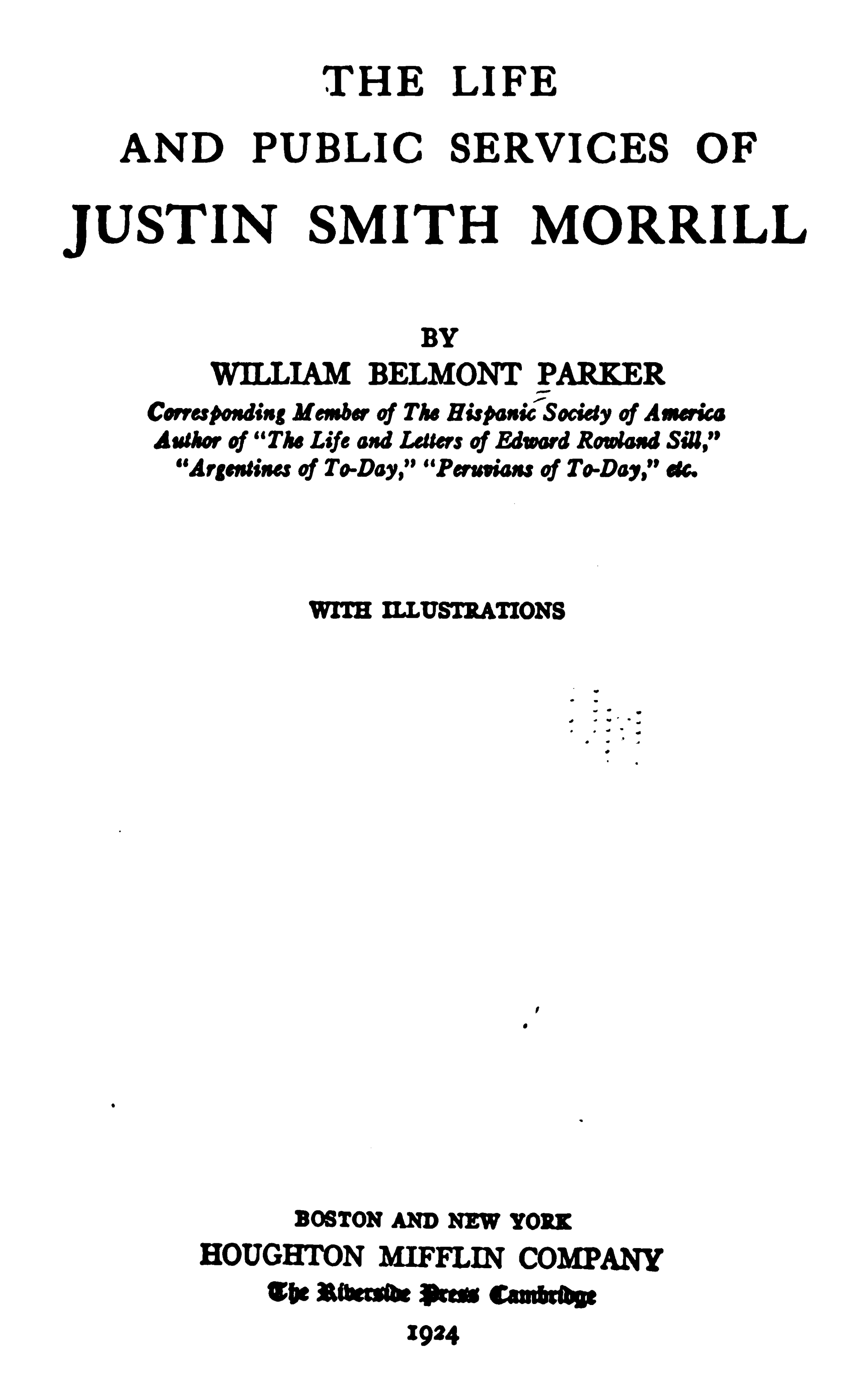 Title page of a book titled "The Life and Public Services of Justin Smith Morrill" by William Belmont Parker, published in 1924 by Houghton Mifflin Company, Boston and New York.