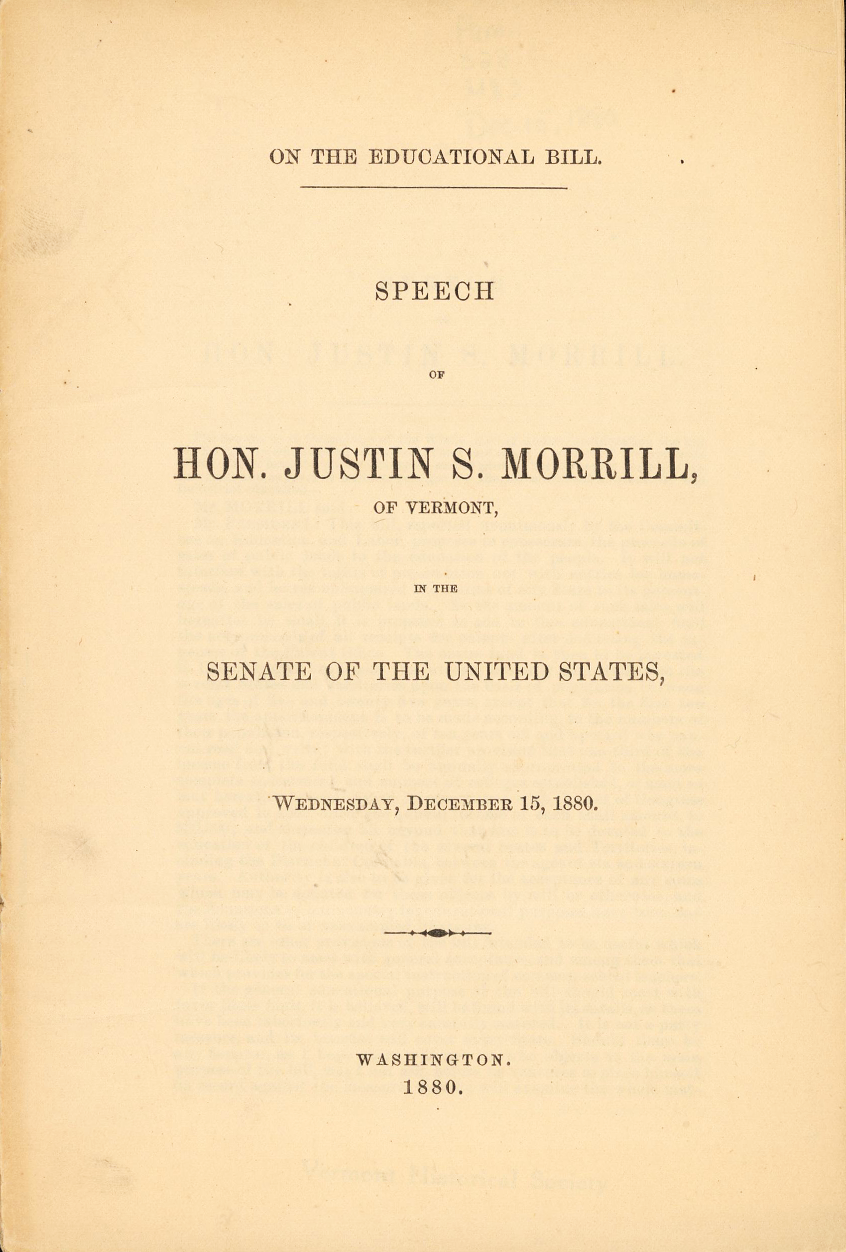 Title page of a speech document from December 15, 1880, by Hon. Justin S. Morrill of Vermont, presented to the United States Senate. The page includes the title "On the Educational Bill" and details about the speech and location.