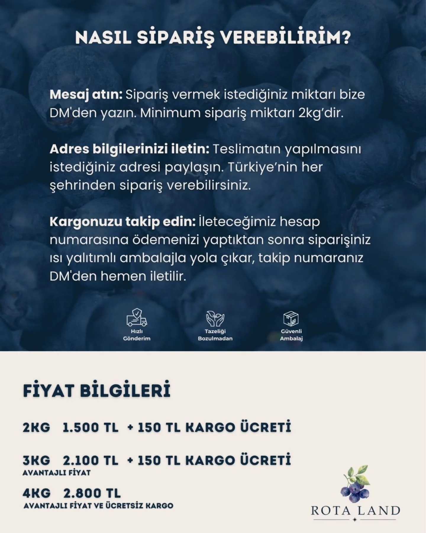 🫐G&ouml;rseldeki adımları izleyerek siparişinizi hızlıca oluşturabilir, 4 KG'lık paketlerde &uuml;cretsiz kargo avantajından yararlanabilirsiniz.📦

📌 Not: Toplu sipariş talepleriniz i&ccedil;in de bize yine DM &uuml;zerinden mesaj atabilirsiniz.

