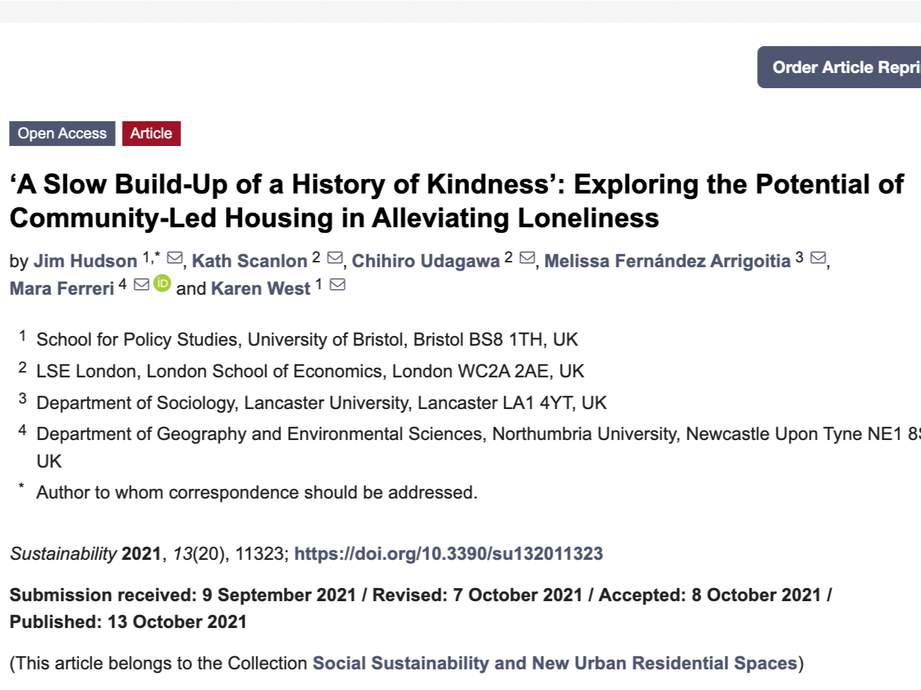 JOURNAL ARTICLE: Hudson, J., Scanlon, K., Udagawa, C., Arrigoitia, M. F., Ferreri, M., & West, K. (2021) ‘A Slow Build-Up of a History of Kindness’: Exploring the Potential of Community-Led Housing in Alleviating Loneliness. Sustainability, 13(20), 1