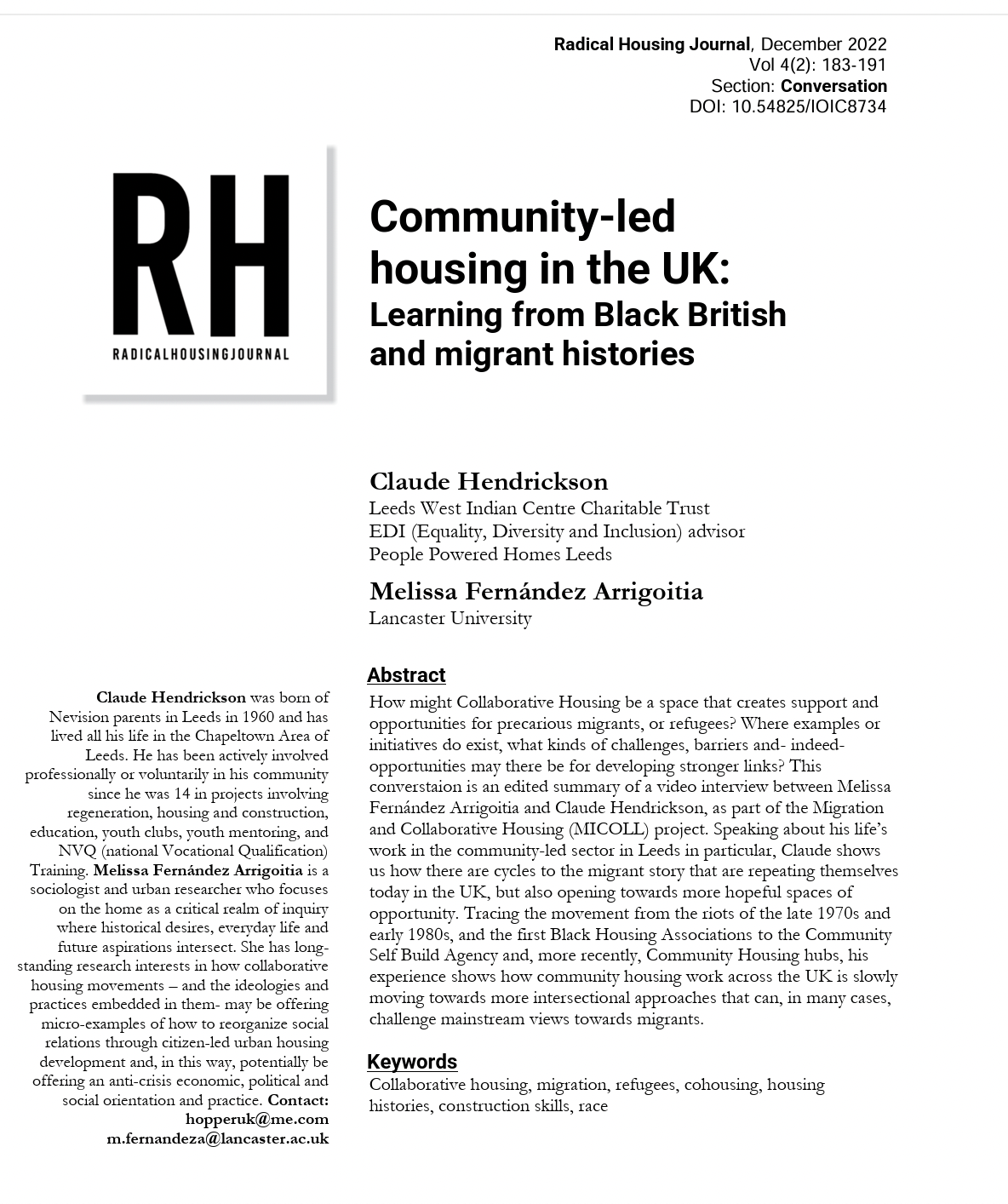JOURNAL ARTICLE: Hendrickson, C. and Fernández Arrigoitia, M. (2022) ‘Community-Led housing in the UK: Learning from Black British and migrant histories’, Radical Housing Journal, 4(2), 183-191.