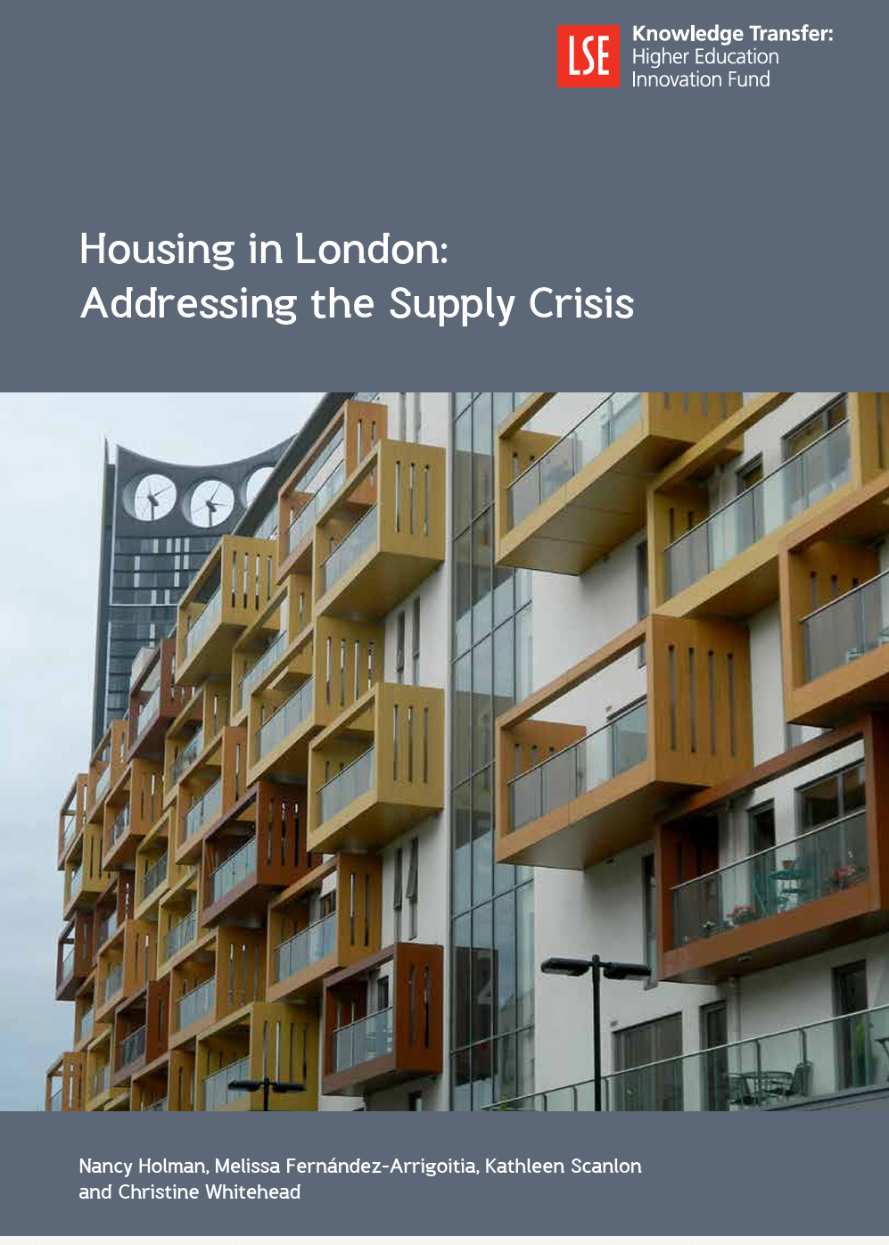 REPORT: Whitehead, C., Fernández, M., Scanlon, K., & Holman, N. (2015) Housing in London: Addressing the Supply Crisis. Higher Education & Innovation Fund [HEIF] 5. 
